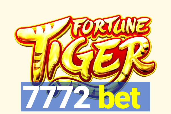 7772 bet